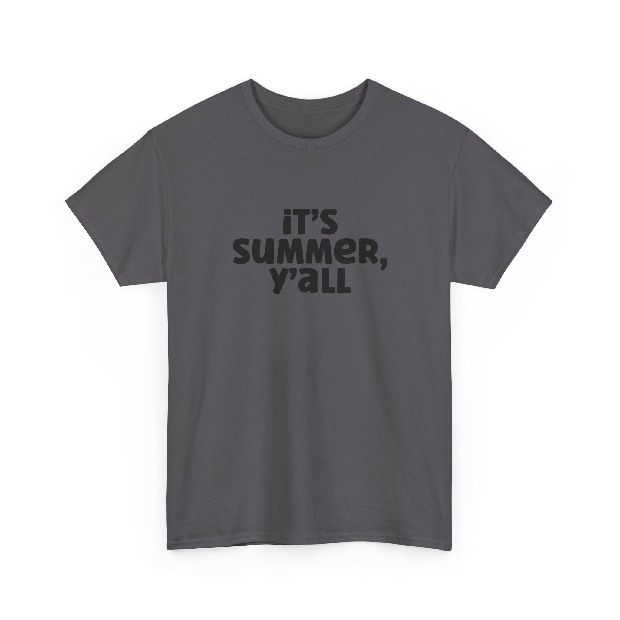 It's Summer, Y'all T-Shirt - Casual Summer Graphic Tee