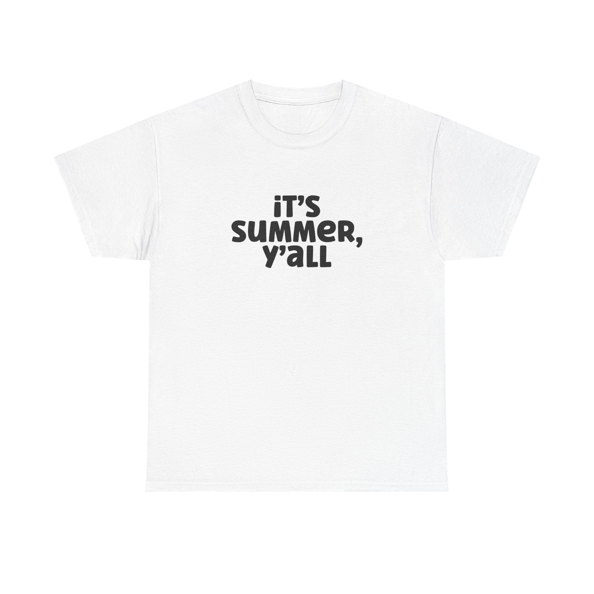 It's Summer, Y'all T-Shirt - Casual Summer Graphic Tee